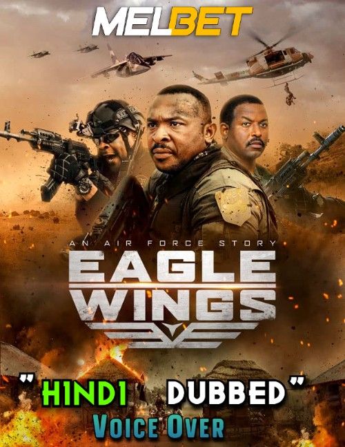 Eagle Wings (2021) Hindi [Voice Over] Dubbed WEBRip download full movie